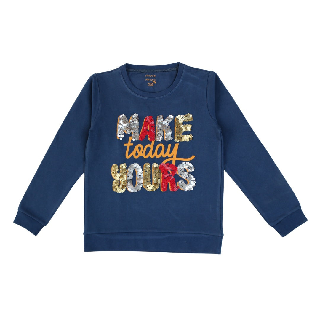 Make today yours sequin sweat shirt